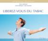 CD Librez-vous du tabac. Jos FOURNIER, Sylvie BELLAUD et Pierre RAFFANEL 
